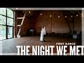 "The Night We Met" 🌙 - Lord Huron - Wedding Dance Choreography | Pierwszy Taniec