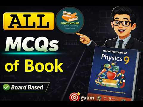 Class 9 Physics National Book Foundation MCQs of All Chapters | Study With Me