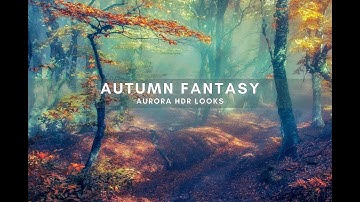 Premium Aurora HDR Looks  • Autumn Fantasy Collection