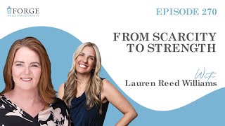 From Scarcity to Strength with Lauren Reed Williams | Women and Wealth