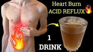 Just 1 Drink Eliminates Acid Reflux And Heart Burn | No More Gastric Acid Reflux And Acidity GERD