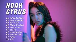 Noah Cyrus || Top The Best Songs Playlist || New Songs Collection