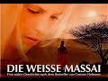 Película La Masai Blanca Die Weisse Massai Doblada Al Español