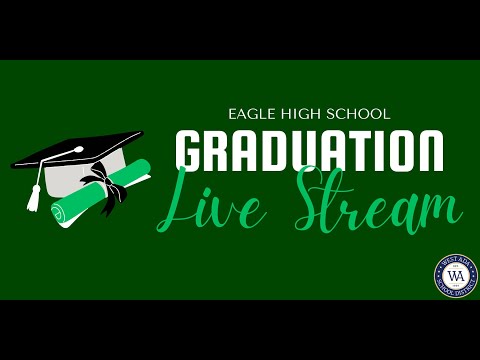 Eagle High School 2023 Graduation Ceremony