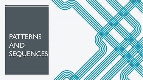 PATTERNS AND SEQUENCES: GENERATING SEQUENCES