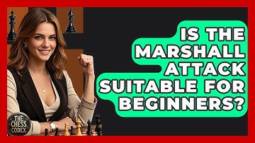 Is The Marshall Attack Suitable For Beginners? - The Chess Codex