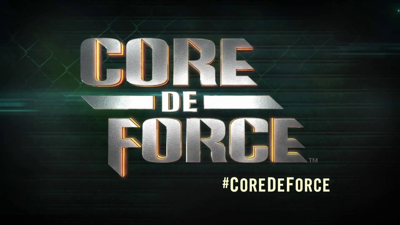 Core De Force - Coming Fall 2016