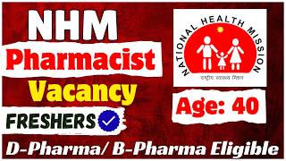 Latest NHM Pharmacist Jobs 2026: D.Pharm/B.Pharm Eligible No Experience Required Apply Now