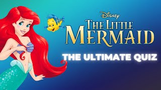 Ultimate The Little Mermaid Quiz | How much trivia do you remember from this Disney classic?