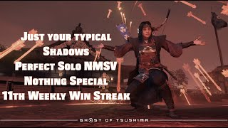 Typical Shadows of War Perfect Solo NMSV (Week 7) Weekly Win Streak #11 | Ghost of Tsushima: Legends