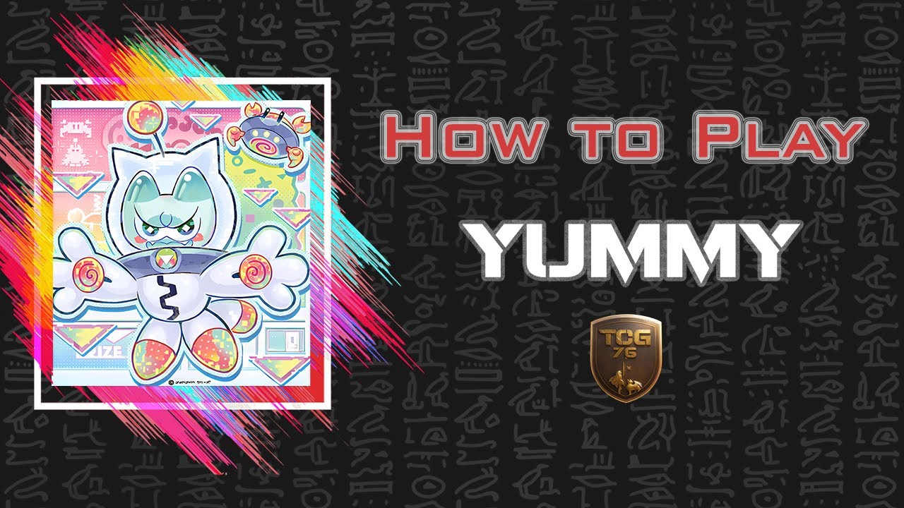 Yu-Gi-Oh! : Comment Jouer Yummy [Post JUSH]