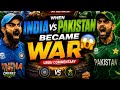 When India vs Pakistan Became WAR 😳 | Last Over Thriller | Urdu Commentary