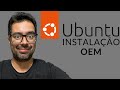 COMO INSTALAR O UBUNTU EM MODO FABRICA (OEM)