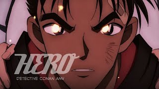 HERO | Detective Conan [AMV]