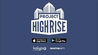 Project Highrise （プロジェクト・ハイライズ） screenshot 3