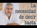 Jorge Bucay - La necesidad de decir BASTA