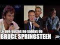 Bruce Springsteen lo que quizá no sabias del icono de USA, en Línea de Tiempo!