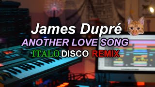 James Dupré - Another Love Song Contest 2024 (Italo Disco Remix)