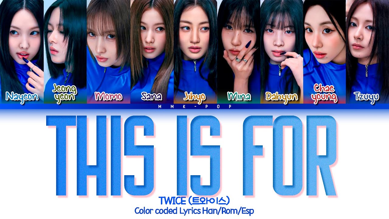 TWICE (트와이스) - 'This Is For' Color coded Lyrics (Han|Rom|Esp