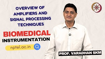 Overview of amplifiers and signal processing technique