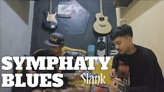 Slank - SYMPHATY BLUES | cover akustik 
