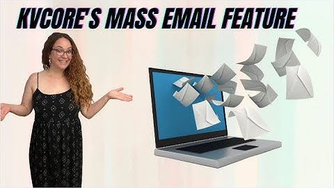 The Ultimate Guide to Mass Emailing on KvCore | Jenifer Salter Realtor