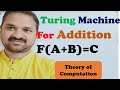 TOC(FLAT) in Telugu | Turing Machine for Addition of 2 Numbers | Unary | Implement Function F(A+B)=C