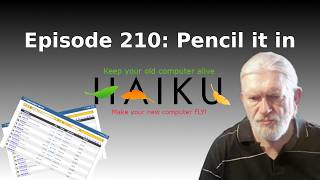 Inside Haiku Apps - Episode 210 - Pencil it in