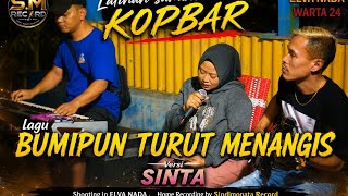 Bumipun turut menangis#Sinta#latihan sambil KOPBAR#Elva Nada feat. WARTA 24