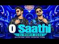 O Saathi DJ Remix 2026 💥 | Dance Floor Energy | EDM Mix | Hindi Bass Music | DJ SONG