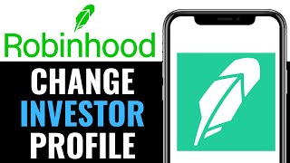 How to Change Investor Profile on Robinhood 2025 (Under 1 Min)