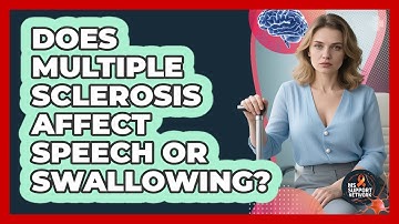 Does Multiple Sclerosis Affect Speech Or Swallowing?