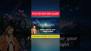 Powerful Night Prayer Before Bed - A Bedtime prayer Before you sleep