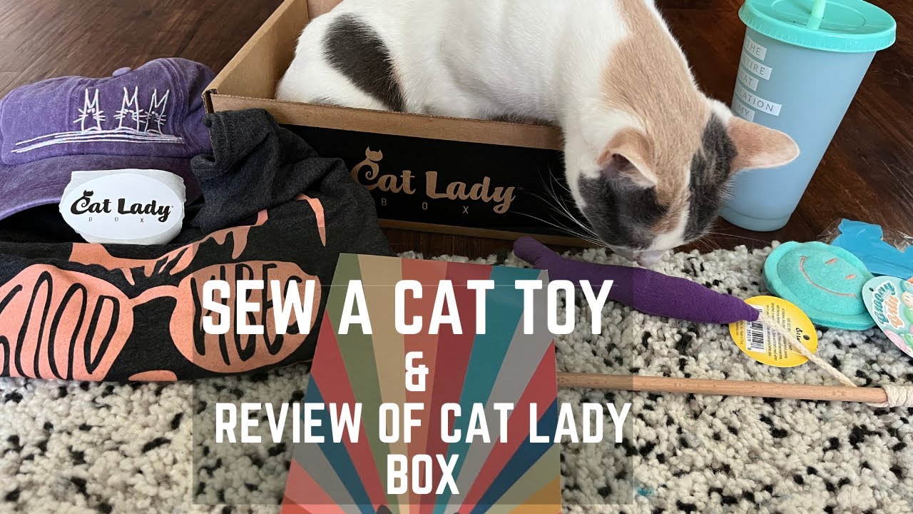 Sew a zero waste cat toy and review of the Cat Lady Box April 2022