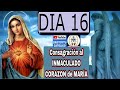 ❤️ DIA 16 💜 CONSAGRACION al INMACULADO CORAZON de MARIA