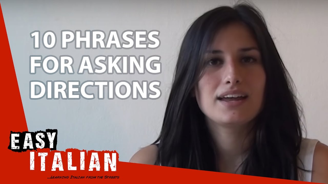 10 Phrases For Asking Directions Easy Italian Basic Phrases 4 - 