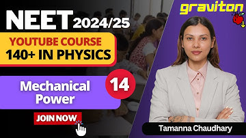 Class 11th Physics- Mechanical Power | #graviton Most Important Topics; NEET @TamannaChaudhary