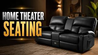 Best Home Theater Seating Sofa: Top 8 Recliners for Ultimate Movie Nights