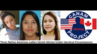 Missing 411-David Paulides Presents 3 Native American Women who Vanished Under Similar Circumstances