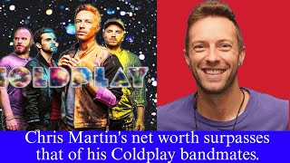 Chris Martin's net worth surpasses that of his Coldplay bandmates.