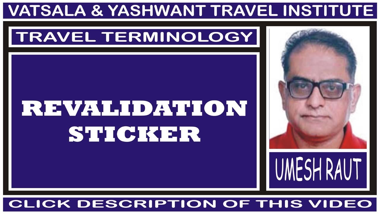 Revialidation Sticker REVALIDATION STICKER | TRAVEL TERMINOLOGY - YouTube
