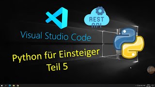 Python für Einsteiger #5.  REST API benutzen mit Beispiel für Youtube