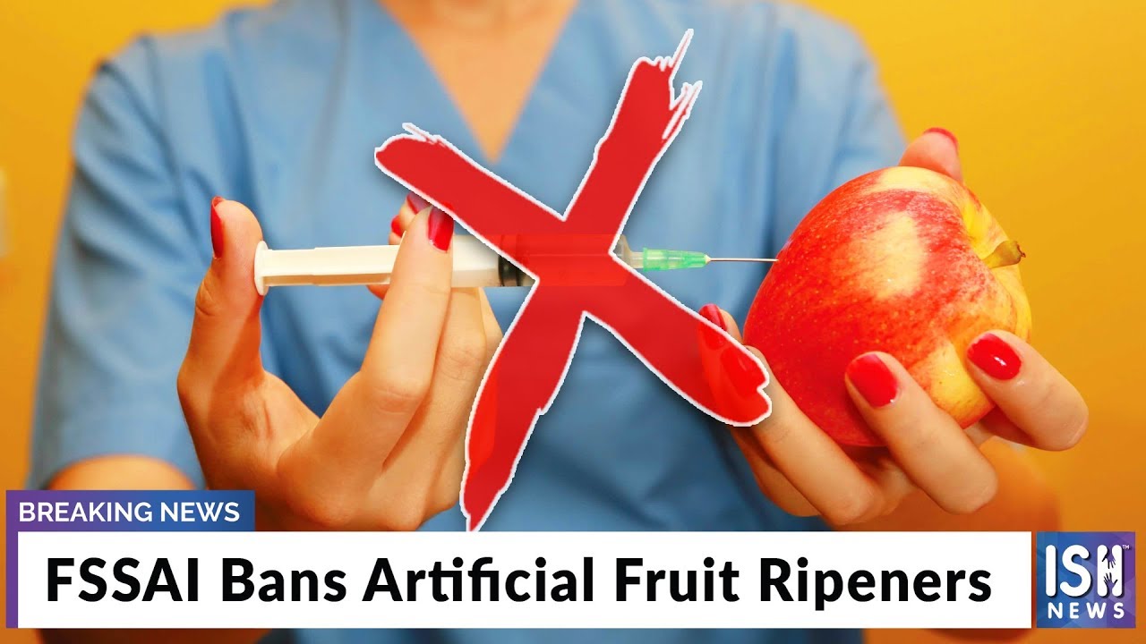 FSSAI Bans Artificial Fruit Ripeners - YouTube