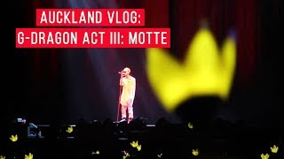 Auckland Vlog 🐉 G-Dragon Act III: Motte❣️