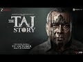 The Taj Story: Parash Rawal's Historical Film 🎥