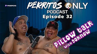 Perrito's Only Podcast- Ep.32 w/ DOKNOW
