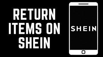 How To Return Items On SHEIN (2024)