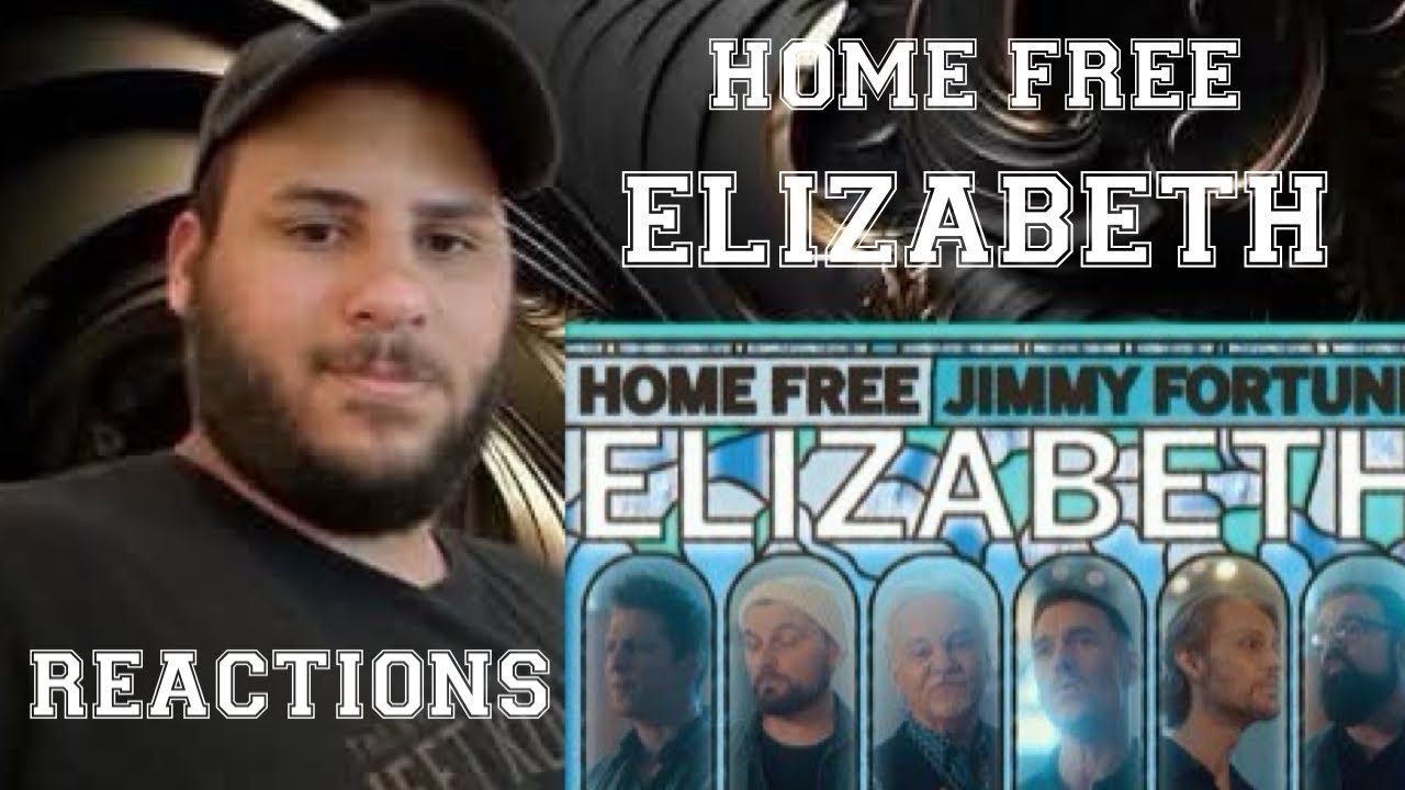 Home Free Elizabeth Ft. Jimmy Fortune (Reactions)