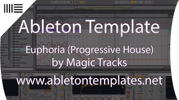 Ableton Live Progressive House - Euphoria by Magic Tracks