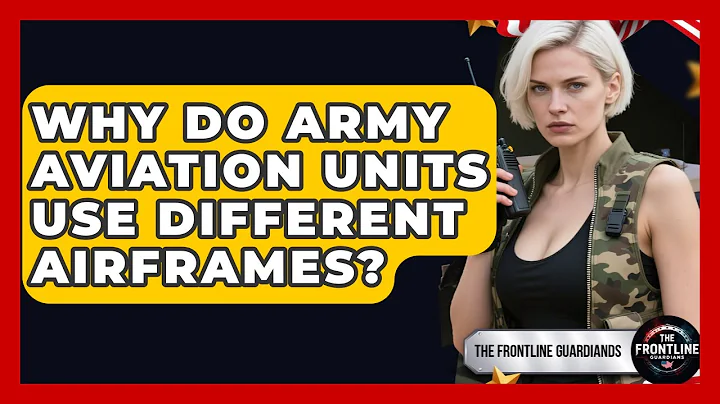 Why Do Army Aviation Units Use Different Airframes? - The Frontline Guardians
